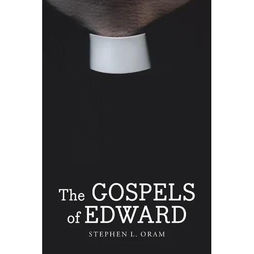 The Gospels of Edward - Paperback
