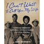 I Can't Wait to Call You My Wife: African American Letters of Love and Family in the Civil War Era - Hardcover