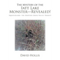 The Mystery of the Iatt Lake Monster-Revealed!: Squatchland-The Dartigo Creek Valley Project - Paperback