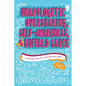 Unapologetic Oversharing, Self-Awareness, & Buffalo Sauce - Paperback