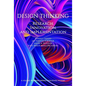 Design Thinking: Research, Innovation, and Implementation - Hardcover