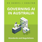 Governing AI in Australia: Standards and Regulations - Paperback