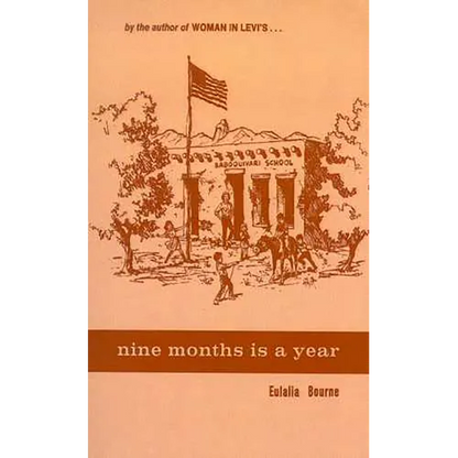 Nine Months is a Year at Baboquivari School - Paperback