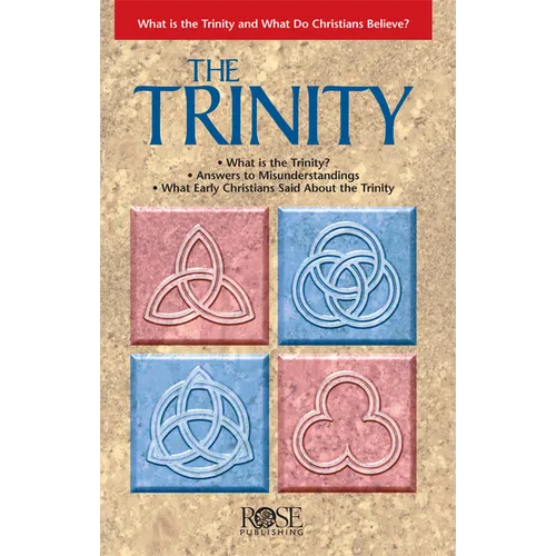 The Trinity: What Is the Trinity, and What Do Christians Believe? - Paperback