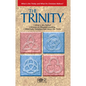 The Trinity: What Is the Trinity, and What Do Christians Believe? - Paperback