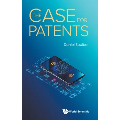 The Case for Patents - Hardcover