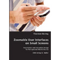 Zoomable User Interfaces on Small Screens - Paperback