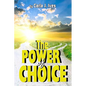The Power of Choice - Paperback