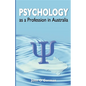 Psychology as a Profession in Australia - Paperback