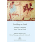 Dwelling on Grief: Narratives of Mourning Across Time and Forms - Hardcover