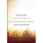 Essays on the History of Contemporary Praise and Worship - Paperback