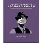 The Little Guide to Leonard Cohen: I'm Your Man - Hardcover