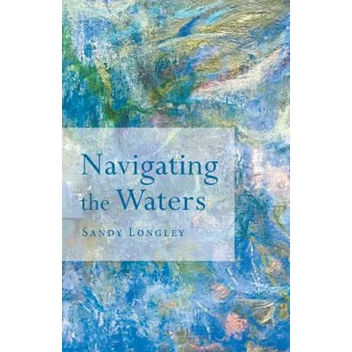 Navigating the Waters - Paperback