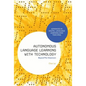 Autonomous Language Learning with Technology: Beyond The Classroom - Paperback