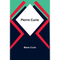 Pierre Curie - Paperback