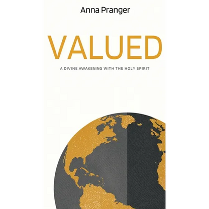 Valued: A Divine Awakening with the Holy Spirit - Hardcover