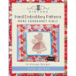 Vintage Hand Embroidery Patterns More Sunbonnet Girls: 24 Authentic Vintage Designs - Paperback