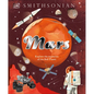 Mars: Explore the Mysteries of the Red Planet - Hardcover