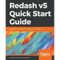 Redash v5 Quick Start Guide - Paperback