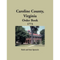 Caroline County, Virginia Order Book, 1773 - Paperback
