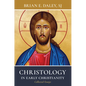 Christology in Early Christianity: Collected Essays - Hardcover