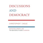 Discussions and Democracy: Motivation, Growth and the New Social Studies Classroom - Paperback