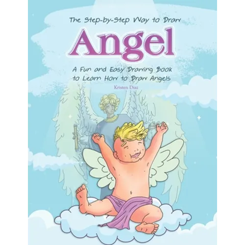 The Step-by-Step Way to Draw Angle: A Fun and Easy Drawing Book to Learn How to Draw Angles - Paperback