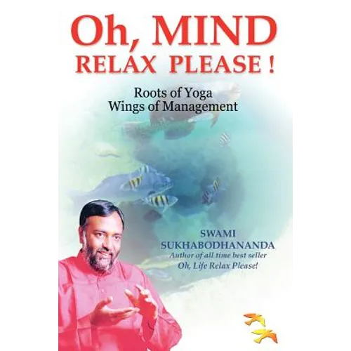 Oh, Mind Relax Please ! - Paperback