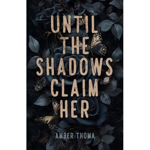 Until the Shadows Claim Her - Paperback