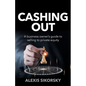 Cashing Out: The business owner's guide to selling to private equity - Paperback