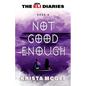Not Good Enough - Paperback