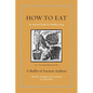 How to Eat: An Ancient Guide for Healthy Living - Hardcover