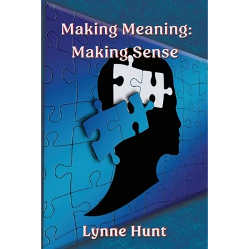 Making Meaning: Making Sense - Paperback