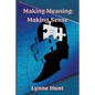 Making Meaning: Making Sense - Paperback
