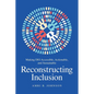 Reconstructing Inclusion: Making Dei Accessible, Actionable, and Sustainable - Hardcover