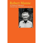 Robert Manne: A Political Memoir: Intellectual Combat in the Cold War and the Culture Wars - Paperback