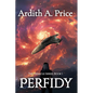Perfidy, The Debacle Series: Christian Apocalyptic Science Fiction Futuristic Fantasy - Paperback