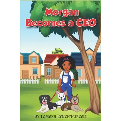 Morgan Becomes A CEO - Paperback