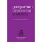 Postpartum depression and anxiety: A self-help guide for mothers - Paperback