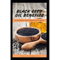 Black Seed Oil Benefits: The Comprehensive Guide on Benefit of Black Seed Oil - Paperback