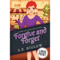 Forgive and Forget: A Large Print Small Town Amateur Sleuth Mystery - Paperback