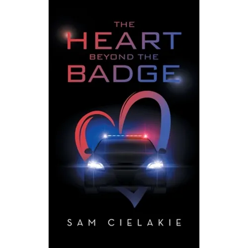 The Heart Beyond the Badge - Hardcover