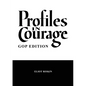 Profiles in Courage - GOP Edition - Paperback