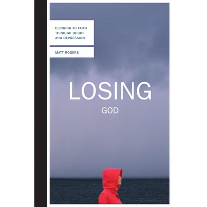 Losing God: Clinging to Faith Through Doubt and Depression - Paperback