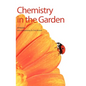 Chemistry in the Garden - Hardcover