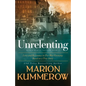 Unrelenting: A Powerful Sweeping Family Saga - Paperback