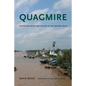 Quagmire: Nation-Building and Nature in the Mekong Delta - Paperback