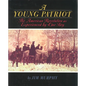 A Young Patriot: The American Revolution as Experienced by One Boy - Paperback