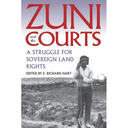 Zuni and the Courts: A Struggle for Sovereign Land Rights - Paperback