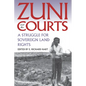 Zuni and the Courts: A Struggle for Sovereign Land Rights - Paperback